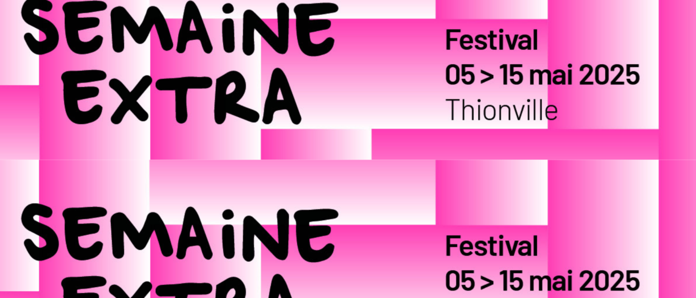 11ème édition de la Semaine Extra du NEST Théâtre de Thionville : c’est parti !