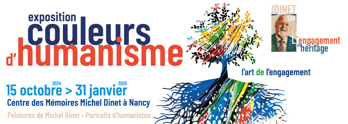 « Couleurs d’humanisme » : la nouvelle exposition visible au Centre des Mémoires Michel-Dinet de Nancy.